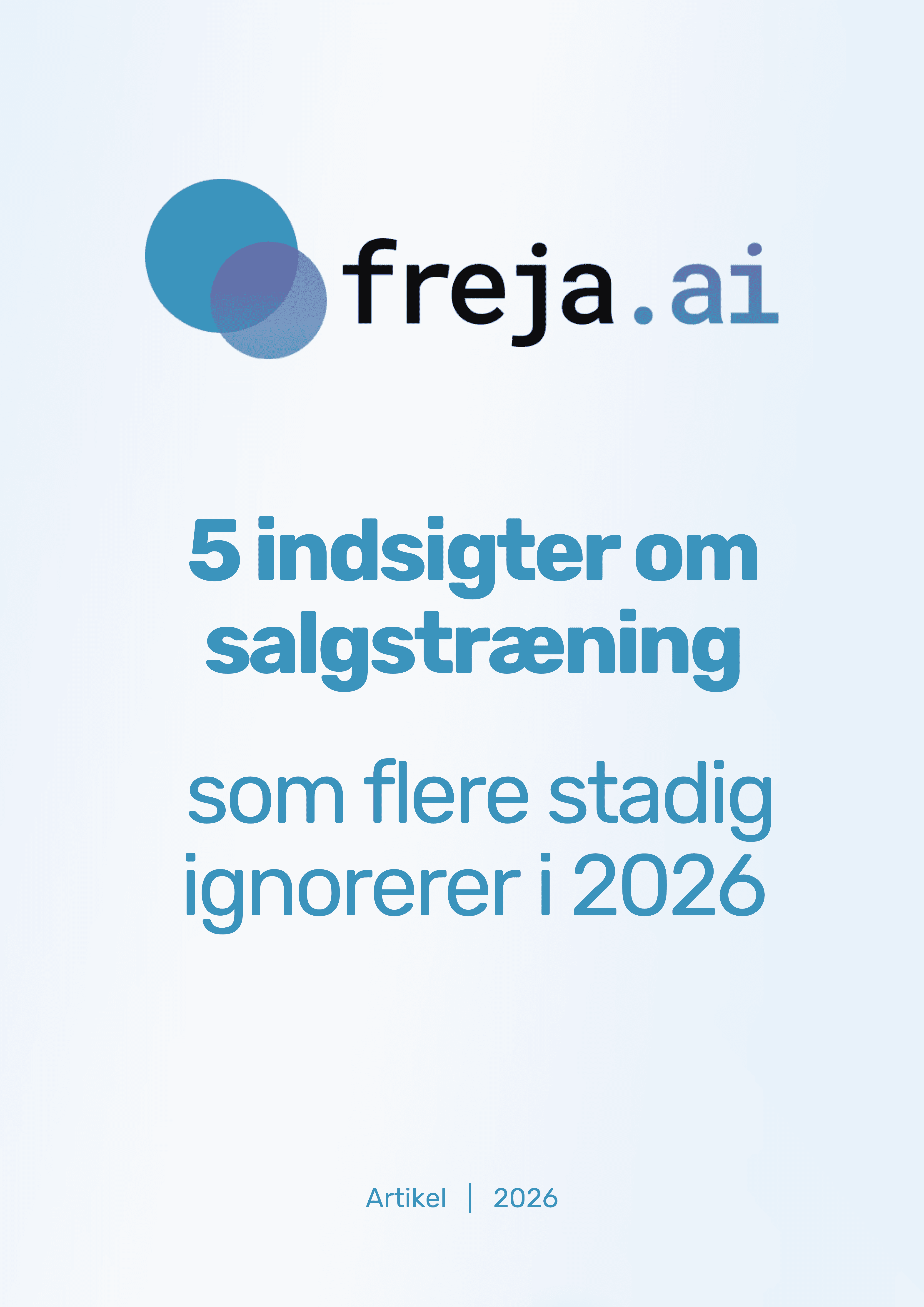 5 indsigter om salgstræning, som flere stadig ignorerer i 2026